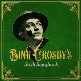 Ao - Bing Crosby's Irish Songbook / rOENXr[