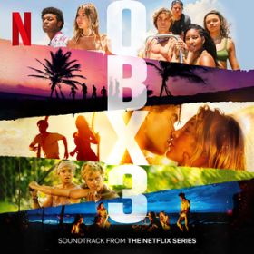 Ao - Outer Banks: Season 3 (Soundtrack from the Netflix Series) / @AXEA[eBXg