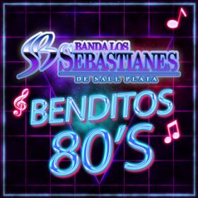 Ao - Benditos 80's / Banda Los Sebastianes De Saul Plata