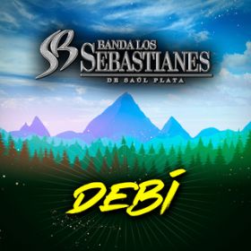 Debi / Banda Los Sebastianes De Saul Plata