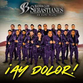 Ao - iAy Dolor! / Banda Los Sebastianes De Saul Plata