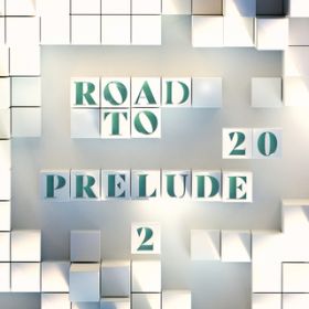 Ao - Road to 20 - Prelude 2 / `[Es