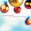 Christmas Jazz: Instrumental Jazz For The Holidays