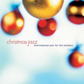 Ao - Christmas Jazz: Instrumental Jazz For The Holidays / @AXEA[eBXg
