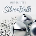 Mason Embry Triő/VO - Silver Bells