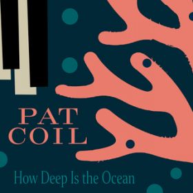 How Deep Is The Ocean? feat. Danny Gottlieb/Jacob Jezioro / pbgERC
