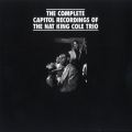 Ao - The Complete Capitol Recordings Of The Nat King Cole Trio / ibgELOER[EgI