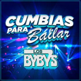 Baila / Los Byby's