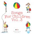 Ao - Songs for Children, VolD 3 / Music House for Children^Emma Hutchinson