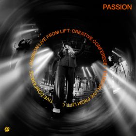 Waiting Here For You (Live From LIFT: Creative Conference) / PASSION/Melodie Malone