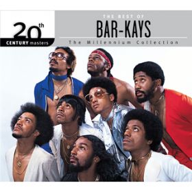 Ao - 20th Century Masters - The Millennium Collection: The Best Of The Bar-Kays / o[PCY