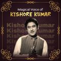 Magical Voice of Kishore Kumar