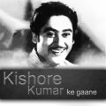 Kishore Kumar ke gaane