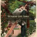 Victorian Love Songs: Instrumental Love Songs From The Victorian Era