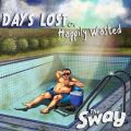 Ao - Days Lost or Happily Wasted / The Sway