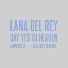 Say Yes To Heaven (AMANDUS 99 +++ DANZINGER 99 Remix) / iEfEC