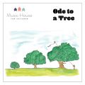 Ao - Ode to a Tree / Music House for Children^Emma Hutchinson