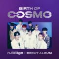 n．SSign DEBUT ALBUM : BIRTH OF COSMO