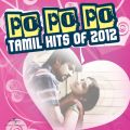 Ao - Po Po Po - Tamil Hits of 2012 / @AXEA[eBXg