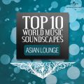 Ao - Top 10 World Music Soundscapes - Asian Lounge / @AXEA[eBXg