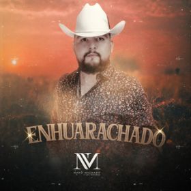 Ao - Enhuarachado / Nano Machado Y Los Keridos