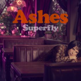 Ashes / Superfly