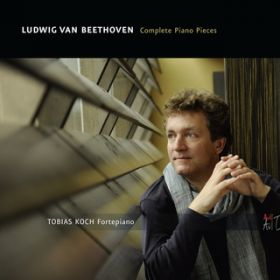 Beethoven: Rondo a capriccioso in G Major, OpD 129 "Rage Over a Lost Penny" / Tobias Koch