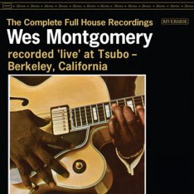 Full House (With Originally Played Montgomery Solo Restored ^ Live At Tsubo ^ 1962) / EFXES[
