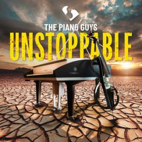 Ao - Unstoppable / The Piano Guys
