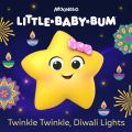 Little Baby Bum Nursery Rhyme Friends̋/VO - Twinkle Twinkle, Diwali Lights