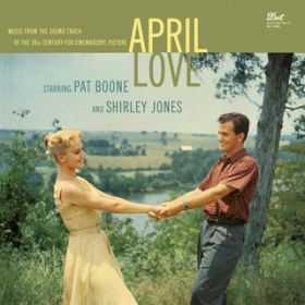 Ao - April Love (Music From The Soundtrack Of The 20th Century-Fox Cinemascope Picture) / pbgEu[/Shirley Jones/CIlEj[}