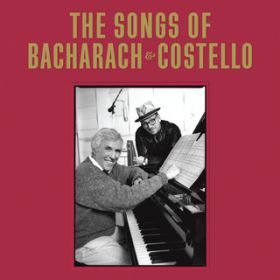 Ao - The Songs Of Bacharach & Costello (Super Deluxe) / GBXERXe/o[gEoJbN