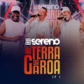 Ao - Na Terra Da Garoa (Ao Vivo / EP1) / Vou Pro Sereno