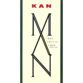 MAN / KAN
