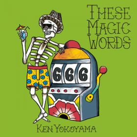 Ao - These Magic Words / Ken Yokoyama