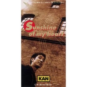 Sunshine of my heart (JIP) / KAN