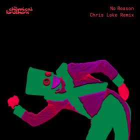 No Reason (Chris Lake Remix) / P~JEuU[Y