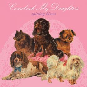 Red Dog Hunch / COMEBACK MY DAUGHTERS
