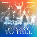 Story To Tell (Live)