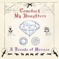 COMEBACK MY DAUGHTERS̋/VO - I Want You To Know Someday