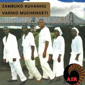 Ao - Variko Muchengeti / Zambuko Kuvanhu