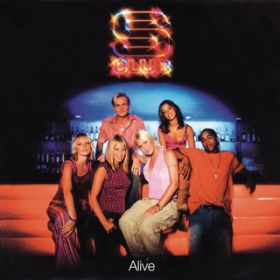 Alive (Bastone  Burnz Alive-N-Kik-N Mix) / S CLUB 7