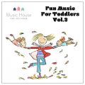 Ao - Fun Music with Toddlers, VolD 2 / Music House for Children^Emma Hutchinson