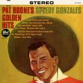 Ao - Pat Boone's Golden Hits Featuring Speedy Gonzales / pbgEu[