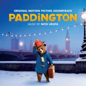 Ao - Paddington (Original Motion Picture Soundtrack) / @AXEA[eBXg