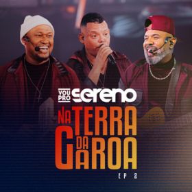 Ao - Na Terra Da Garoa (Ao Vivo / EP2) / Vou Pro Sereno