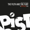 The Filth  The Fury (Original Motion Picture Soundtrack)