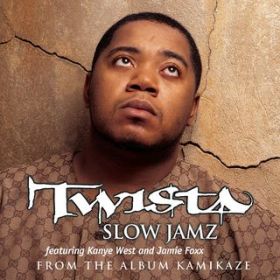 Slow Jamz (feat. Kanye West & Jamie Foxx) / Twista