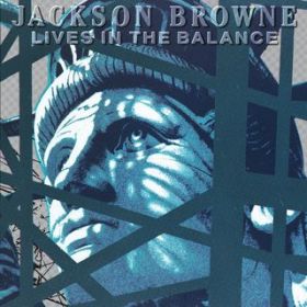 Lawless Avenues / Jackson Browne
