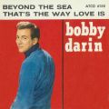 Ao - Beyond The Sea ^ That's The Way Love Is [Digital 45] / Bobby Darin